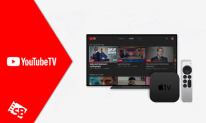 How To Watch YouTube TV On Apple TV [Quick Guide]
