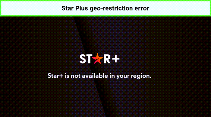 star-plus-geo-restriction-error-in-usa