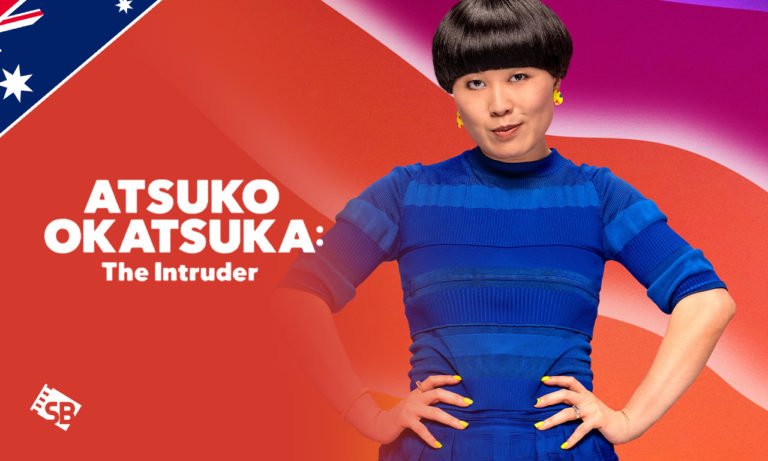 Watch Atsuko Okatsuka: The Intruder in Australia