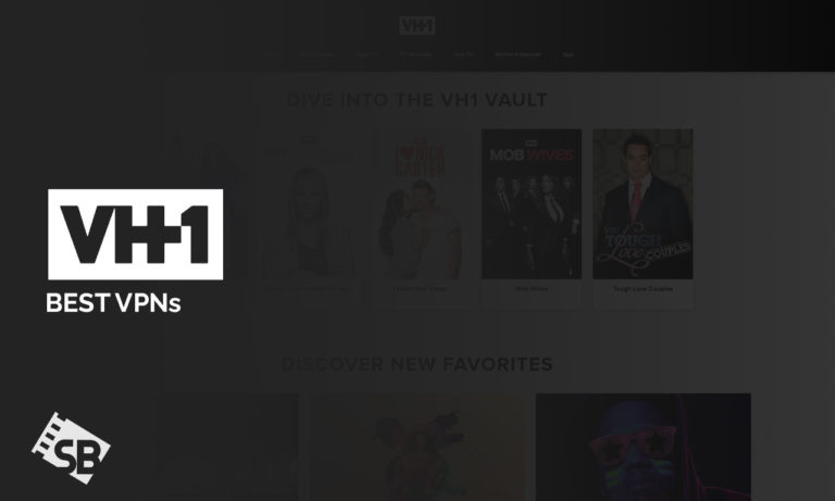 Best-VPN-to-Unlock-VH1-outside-USA