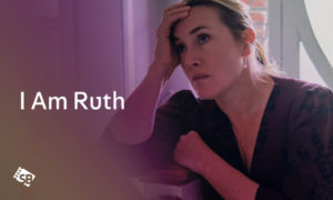 How to Watch I Am Ruth in USA