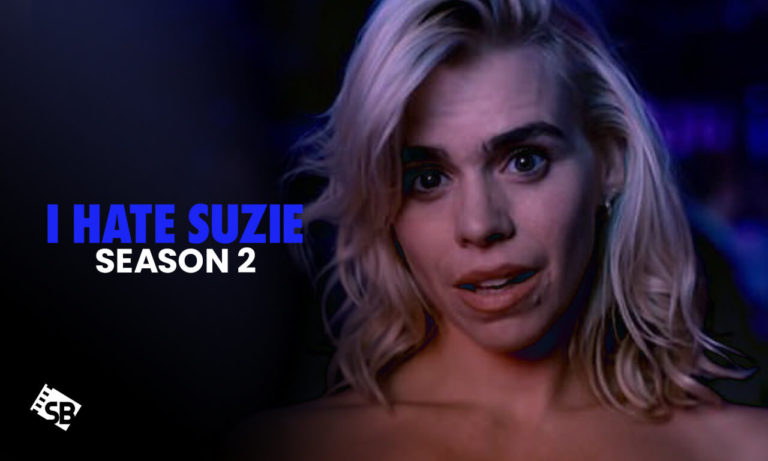 Watch I Hate Suzie Season 2 Outside USA