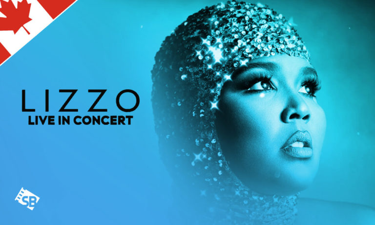 watch Lizzo Live in Concert in Canada