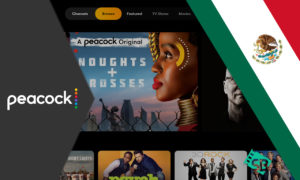 Peacock TV Mexico: How to Watch it Easily [October 2023 Updated]