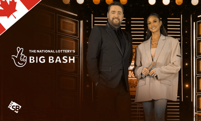 watch The National Lottery’s Big Bash in Canada