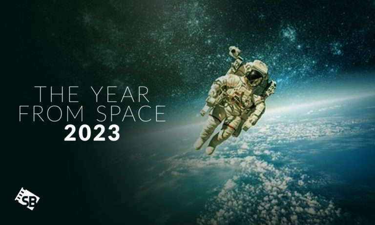 Watch The Year From Space 2022 in USA