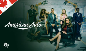 How to Watch American Auto Season 2 in Canada on NBC