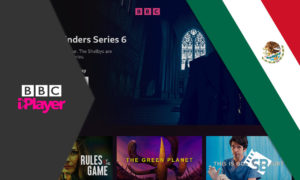 How to Watch BBC iPlayer in Mexico In 2023? [Simple Steps]