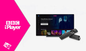 How To Watch BBC iPlayer On Firestick in the USA [2023 Guide]
