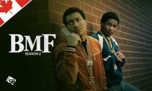How to Watch B.M.F Season 2 in Canada
