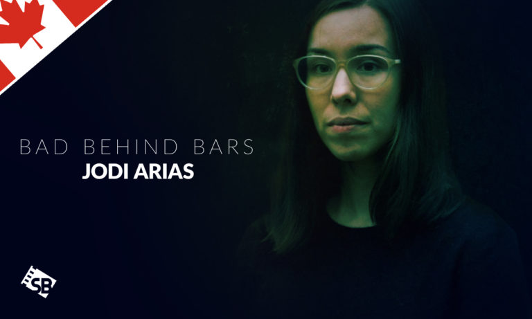 Watch Bad Behind Bars: Jodi Arias in Canada on Lifetime