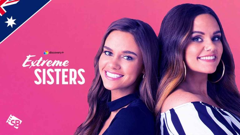 watch-extreme-sisters-s2-on-discovery-plus-in-aus