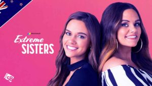 How to Watch Extreme Sisters Season 2 On Discovery+ in New Zealand in 2023?