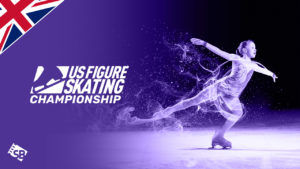 How to Watch US Figure Skating Championships 2022-2023 in UK?