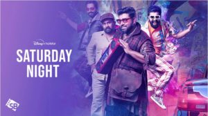 How to Watch Saturday Night on Hotstar in USA?