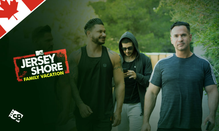 Watch Jersey Shore: Family Vacation Season 6 in Canada on MTV