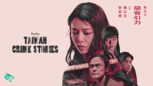 How to Watch Taiwan Crime Stories on Hulu Outside USA