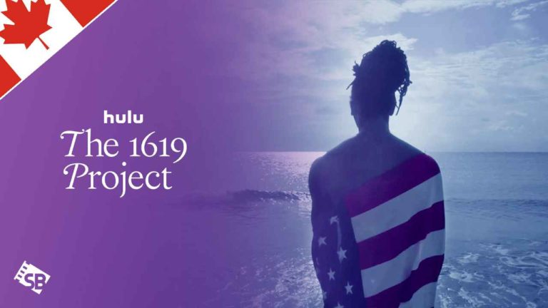 Watch-The-1619-Project-Docuseries-in-Canada