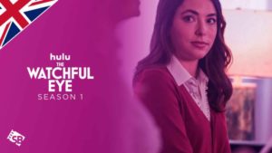 How to Watch The Watchful Eye Season 1 on Hulu in UK