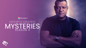How to Watch History’s Greatest Mysteries Season 4 on Discovery Plus Outside USA?