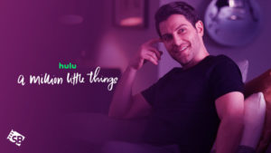 How to Watch A Million Little Things: Season 5 on Hulu from Anywhere?