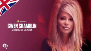 How to Watch Gwen Shamblin: Starving for Salvation on Discovery Plus in UK [2023]?  