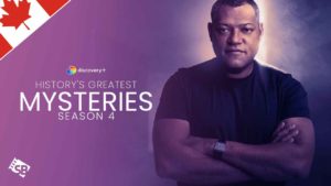 How to Watch History’s Greatest Mysteries Season 4 on Discovery Plus in Canada?