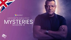 How to Watch History’s Greatest Mysteries Season 4 on Discovery Plus in UK?
