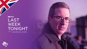 How to Watch Last Week Tonight with John Oliver Season 10 in UK on HBO Max