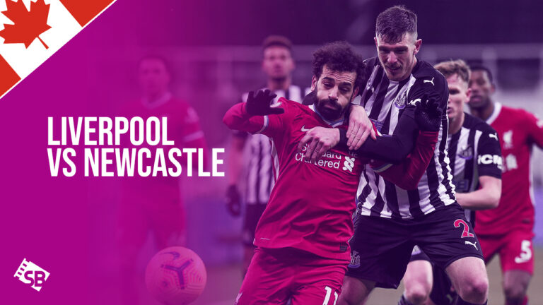 Watch-Liverpool vs Newcastle Today-CA