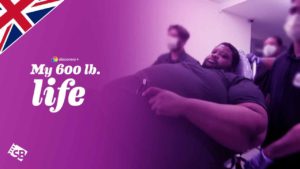 How to Watch My 600-Lb Life Season 11 on Discovery Plus in UK?
