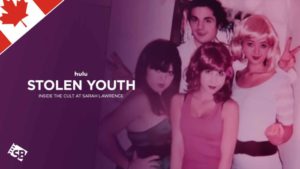 How to Watch Stolen Youth: Inside the Cult at Sarah Lawrence in Canada