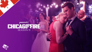 How to Watch Chicago Fire Season 11 in Canada on Peacock