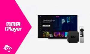 How to Watch BBC iPlayer on Apple TV Outside UK in 2023? [Detailed Guide]