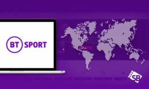 How to Watch BT Sport in Spain [Updated February 2024]