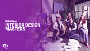 How to Watch Interior Design Masters on BBC iPlayer in Australia? [2023]