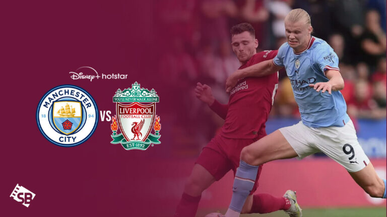 How-to-Watch-Man-City-vs-Liverpool-on-Hotstar-in-USA