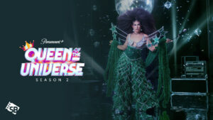 How to Watch Queen of the Universe Season 2 on Paramount Plus from Anywhere