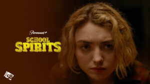 How to Watch School Spirits on Paramount Plus outside UK