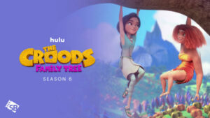How to Watch The Croods: Family Tree Season 6 in Canada on Hulu