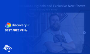 What are The Best Free VPNs for Discovery Plus that still work Outside US – [Tested in 2023]