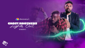 How Can I Watch Ghost Brothers Lights Out Season 3 on Discovery Plus in New Zealand?