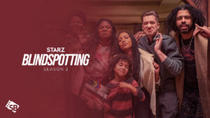 Watch Blindspotting Season 2 in Australia on Starz 