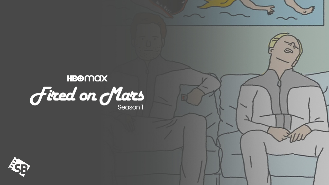 How to Watch Fired on Mars Season 1 on HBO Max in South Korea