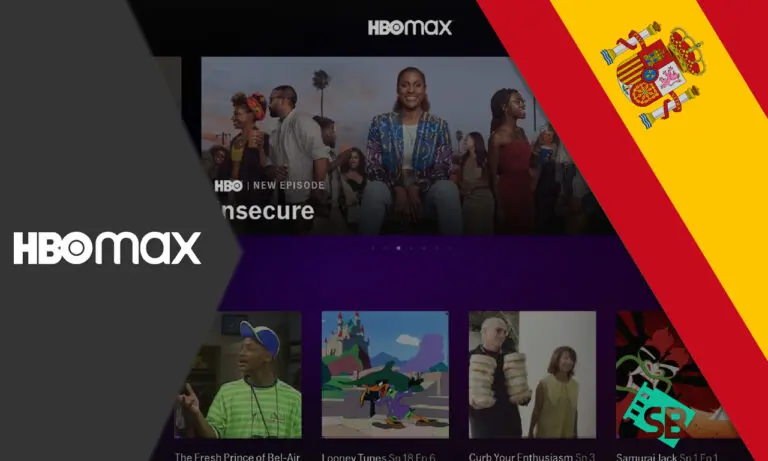 How to Watch HBO Max Spain [2024 Guide]