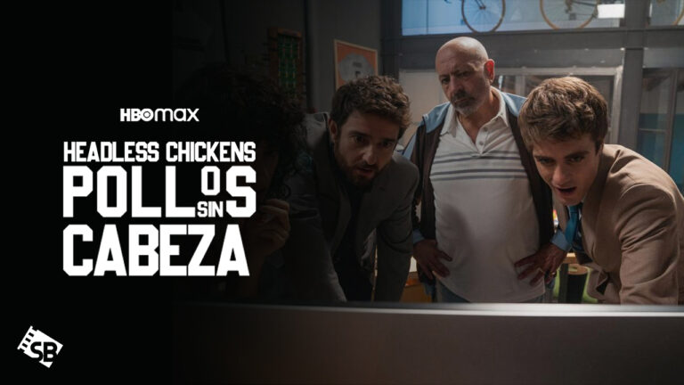 watch-Headless-Chickens-Pollos-sin-cabeza-on-HBO-Max