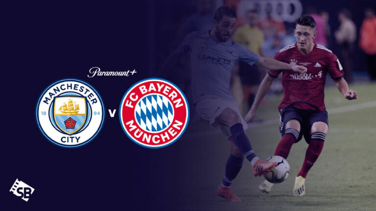 watch-Manchester-City-vs-Bayern-Munich-on-Paramount-Plus-in-UK
