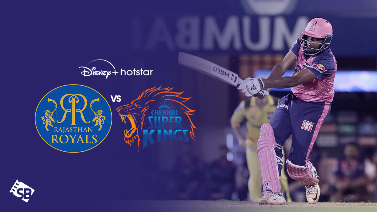 How to Watch Rajasthan Royals vs Chennai Super Kings in South Korea on Hotstar?