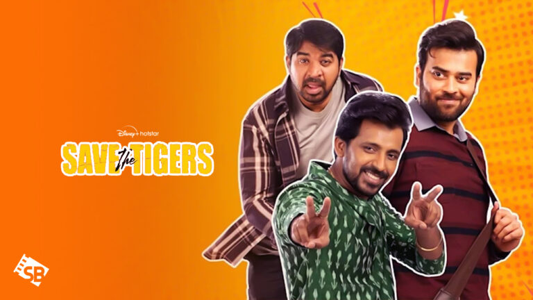 Save the Tigers on Hotstar-SB