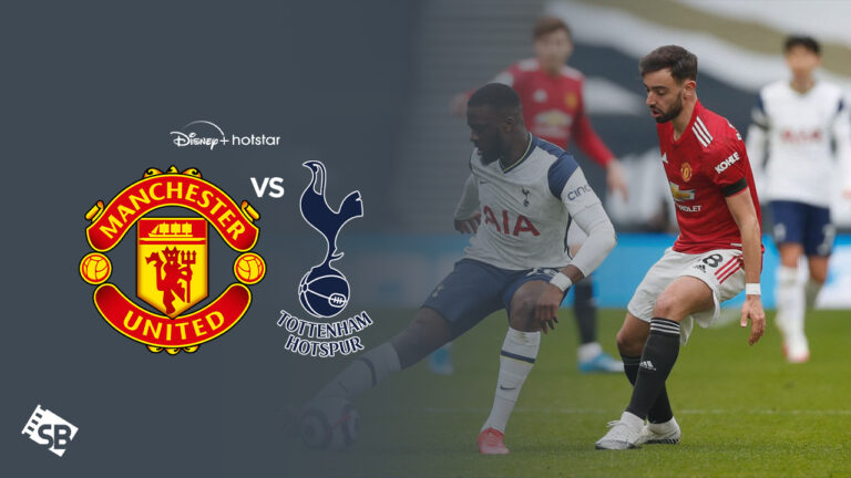 How-to-Watch Tottenham-vs-Man-United-in-Singapore-on-Hotstar